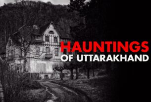 Haunted Places In Uttarakhand